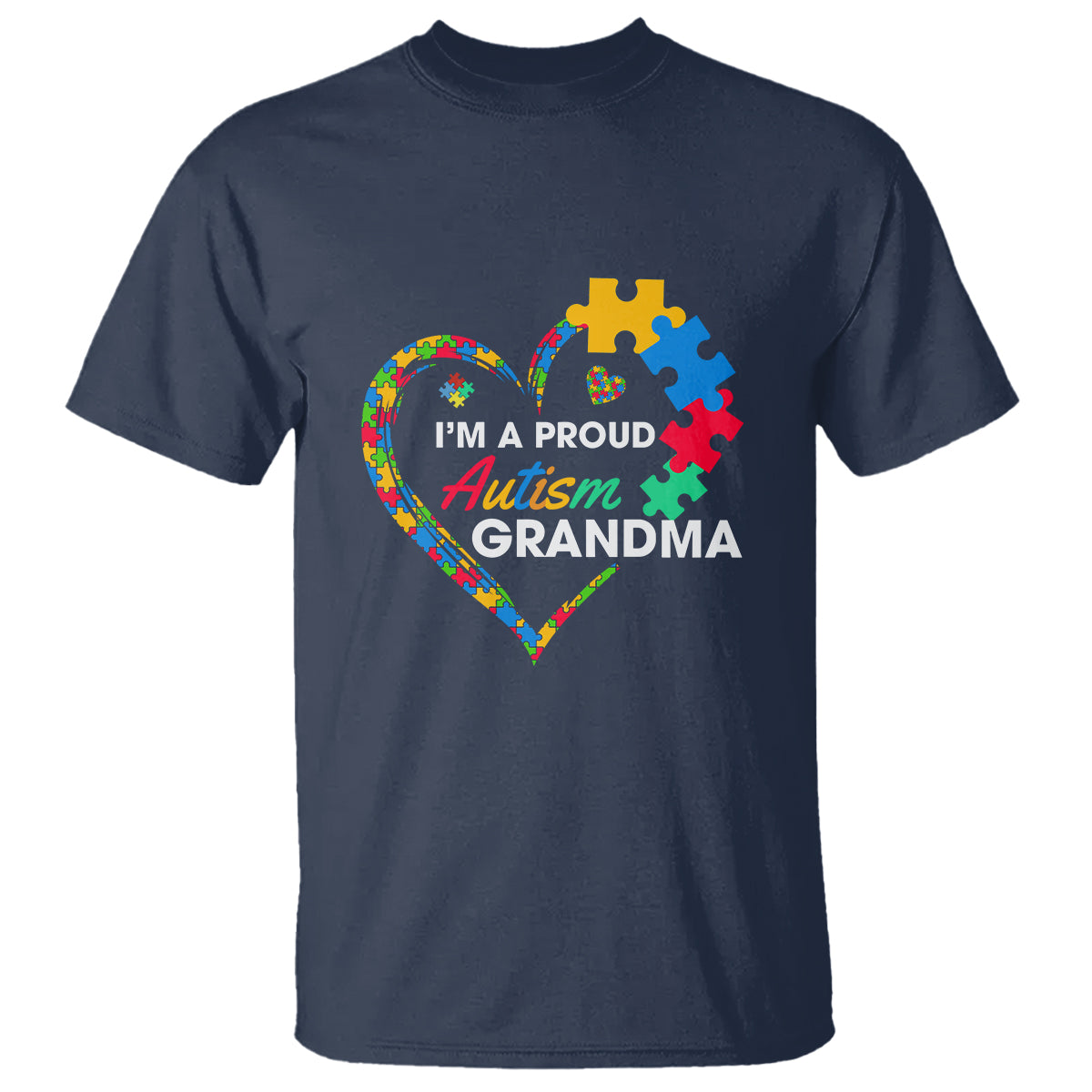 I'm A Proud Autism Grandma T Shirt Puzzle Piece Heart - Wonder Print Shop