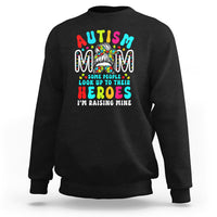 Autism Mom Sweatshirt Some People Look Up to Heroes I'm Raising Mine Messy Bun Mother - Wonder Print Shop