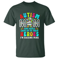 Autism Mom T Shirt Some People Look Up to Heroes I'm Raising Mine Messy Bun Mother - Wonder Print Shop