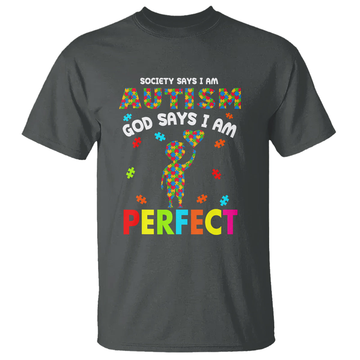 Society Says I Austism T Shirt God Say I Am Perfect Boy Kid - Wonder Print Shop