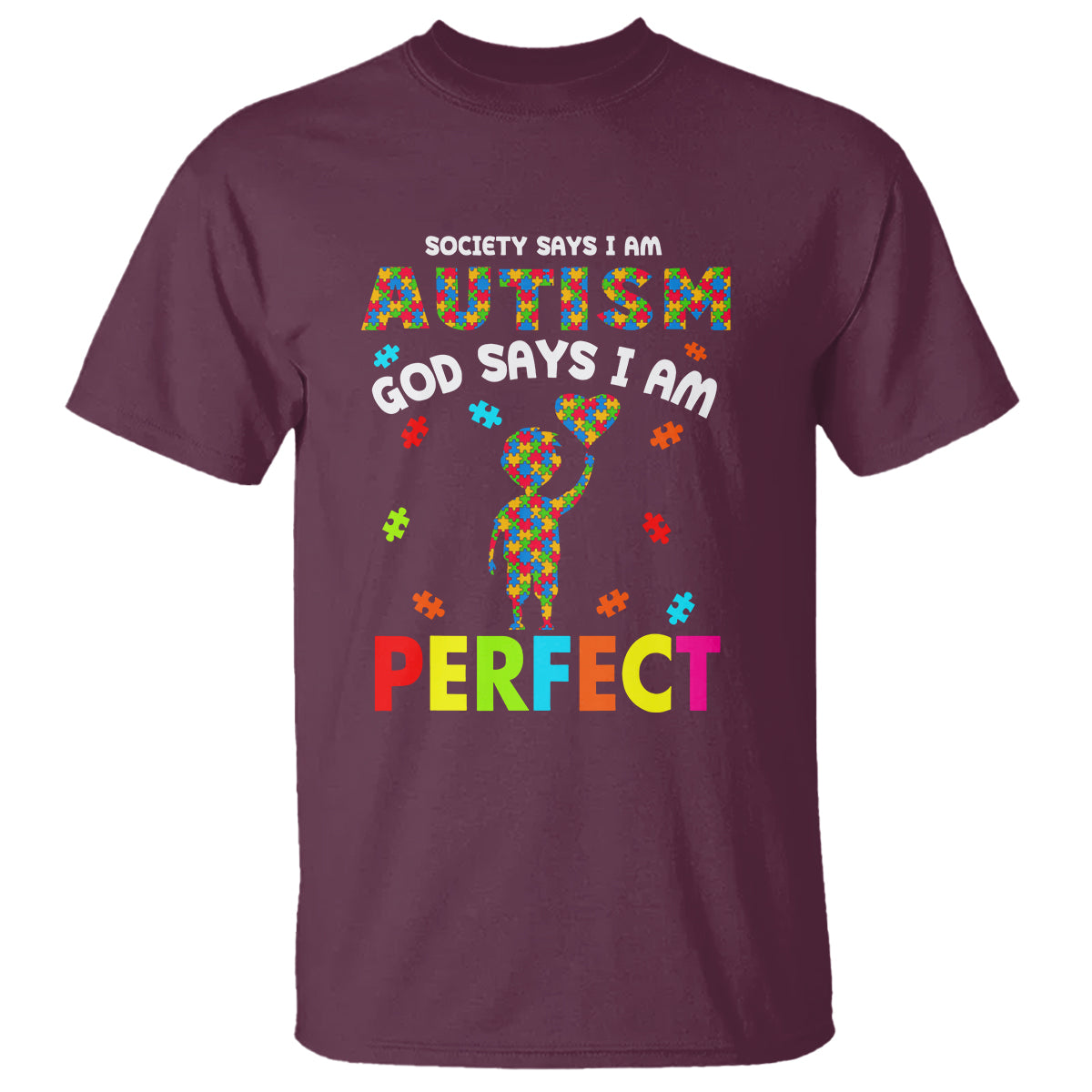 Society Says I Austism T Shirt God Say I Am Perfect Boy Kid - Wonder Print Shop