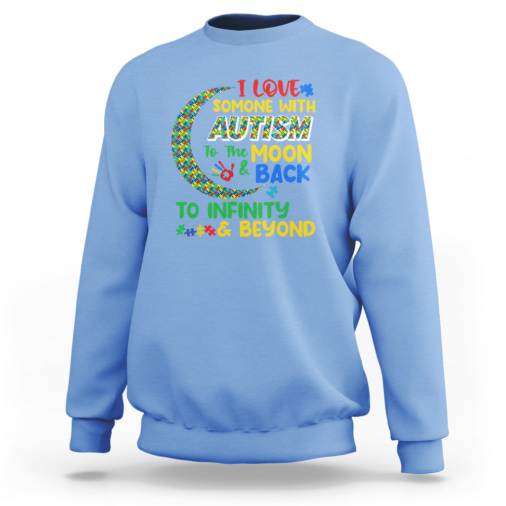 Embrace Autism Sweatshirt I Love Some With Autism To The Moon And Back To Infinity And Beyond Puzzle - Wonder Print Shop