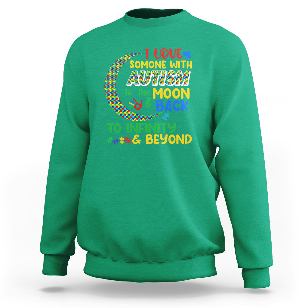 Embrace Autism Sweatshirt I Love Some With Autism To The Moon And Back To Infinity And Beyond Puzzle - Wonder Print Shop