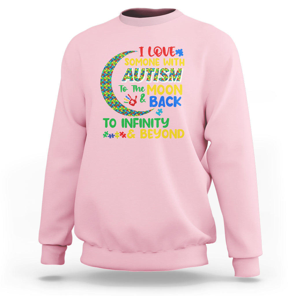 Embrace Autism Sweatshirt I Love Some With Autism To The Moon And Back To Infinity And Beyond Puzzle - Wonder Print Shop