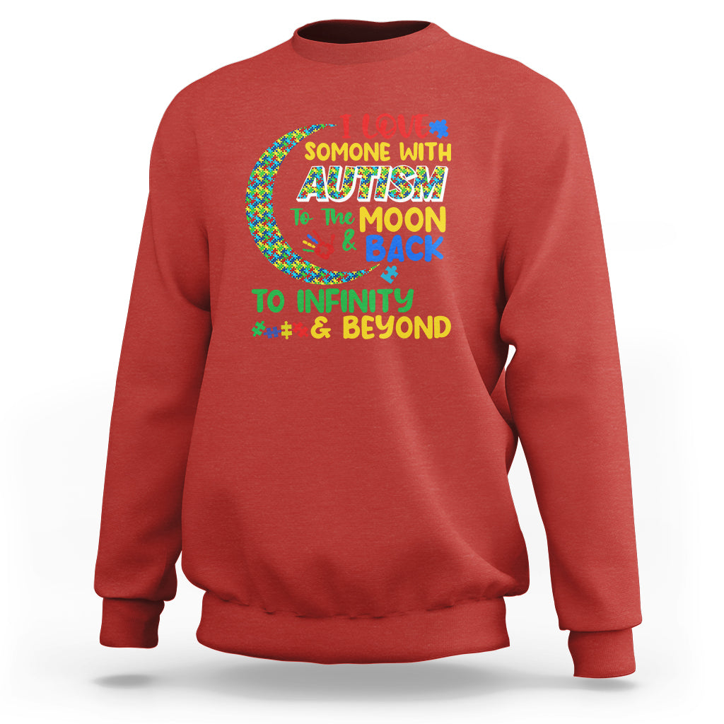 Embrace Autism Sweatshirt I Love Some With Autism To The Moon And Back To Infinity And Beyond Puzzle - Wonder Print Shop