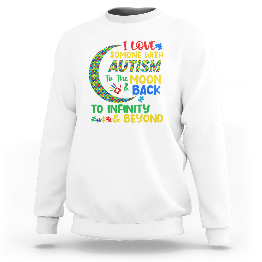 Embrace Autism Sweatshirt I Love Some With Autism To The Moon And Back To Infinity And Beyond Puzzle - Wonder Print Shop