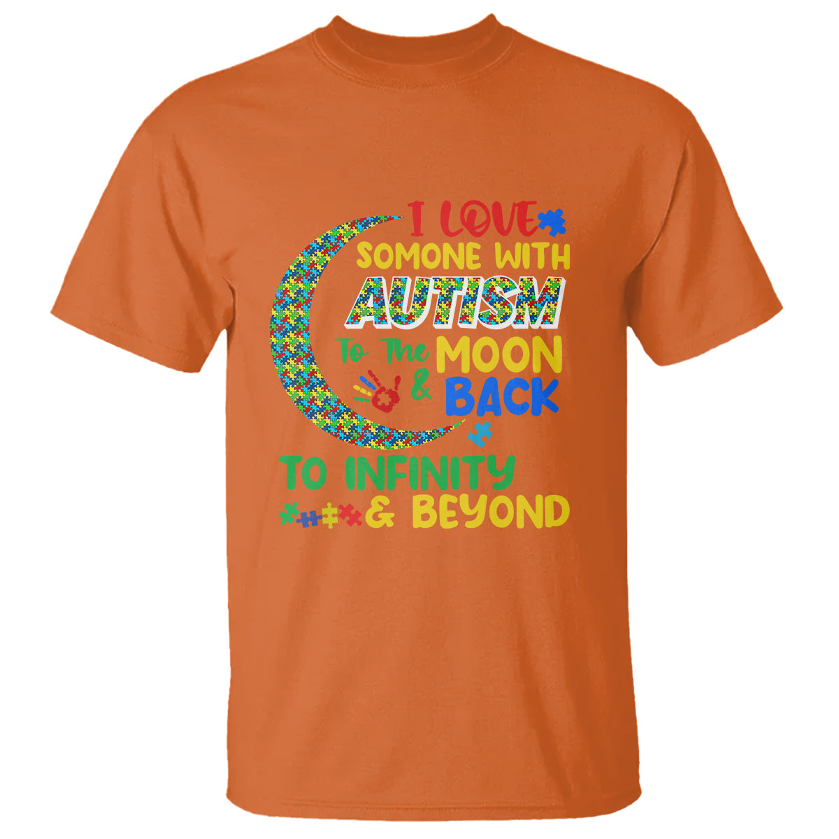 Embrace Autism T Shirt I Love Some With Autism To The Moon And Back To Infinity And Beyond Puzzle - Wonder Print Shop