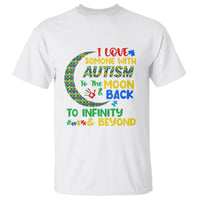 Embrace Autism T Shirt I Love Some With Autism To The Moon And Back To Infinity And Beyond Puzzle - Wonder Print Shop