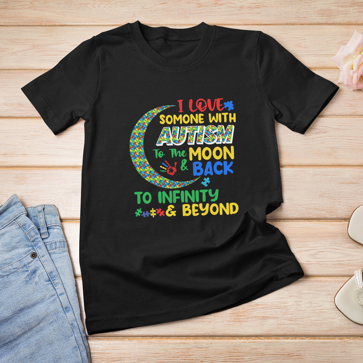 Embrace Autism T Shirt For Women I Love Some With Autism To The Moon And Back To Infinity And Beyond Puzzle - Wonder Print Shop