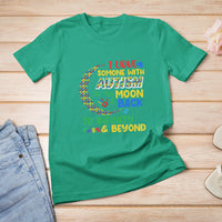 Embrace Autism T Shirt For Women I Love Some With Autism To The Moon And Back To Infinity And Beyond Puzzle - Wonder Print Shop