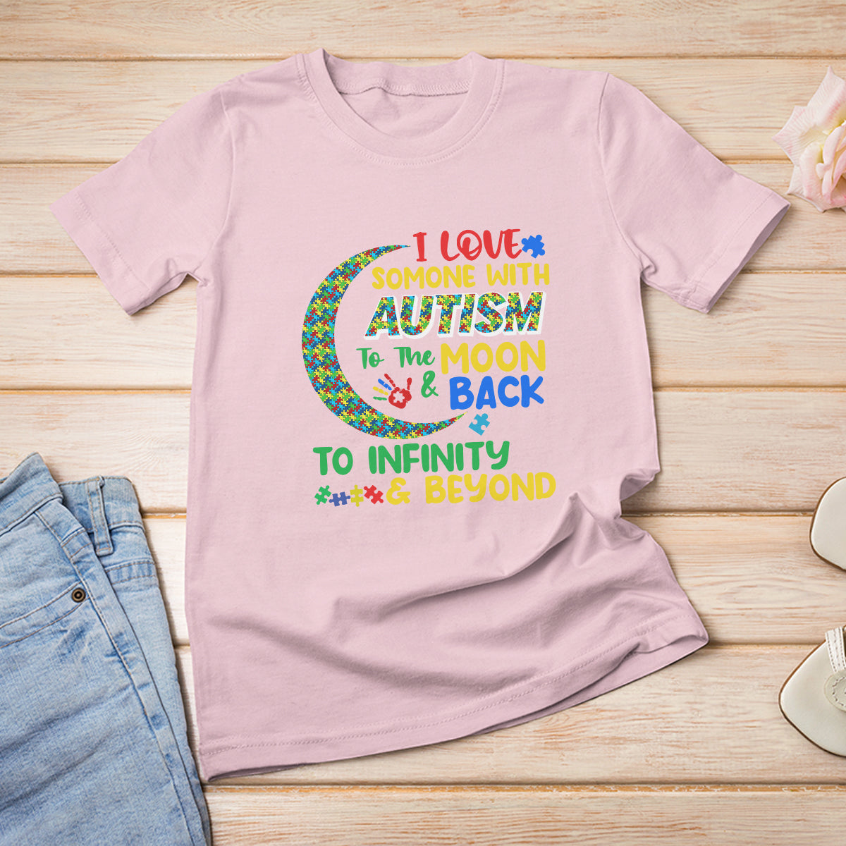 Embrace Autism T Shirt For Women I Love Some With Autism To The Moon And Back To Infinity And Beyond Puzzle - Wonder Print Shop