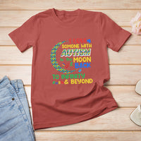 Embrace Autism T Shirt For Women I Love Some With Autism To The Moon And Back To Infinity And Beyond Puzzle - Wonder Print Shop