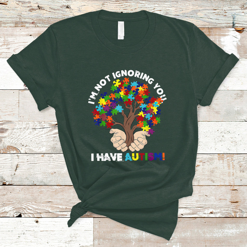 I'm Not Ignoring You I Have Autism T Shirt Puzzle Tree - Wonder Print Shop