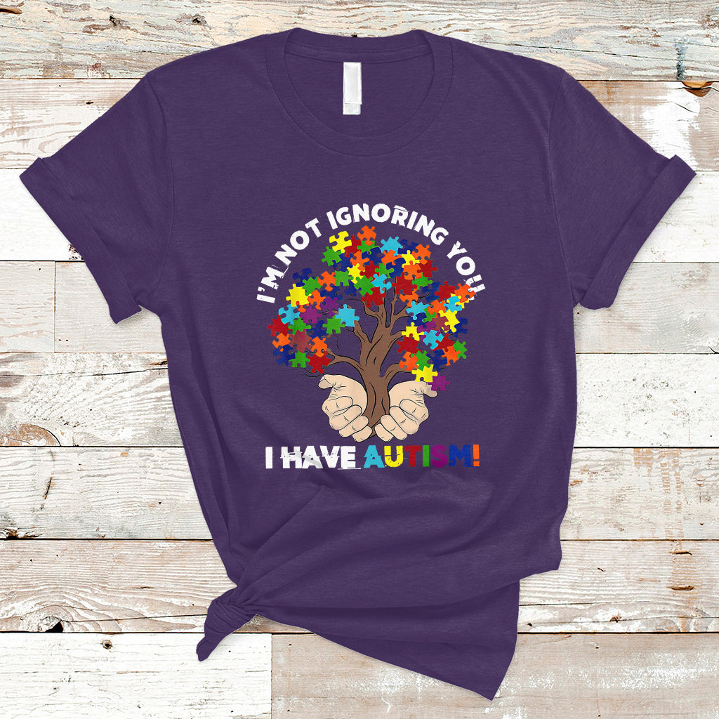 I'm Not Ignoring You I Have Autism T Shirt Puzzle Tree - Wonder Print Shop