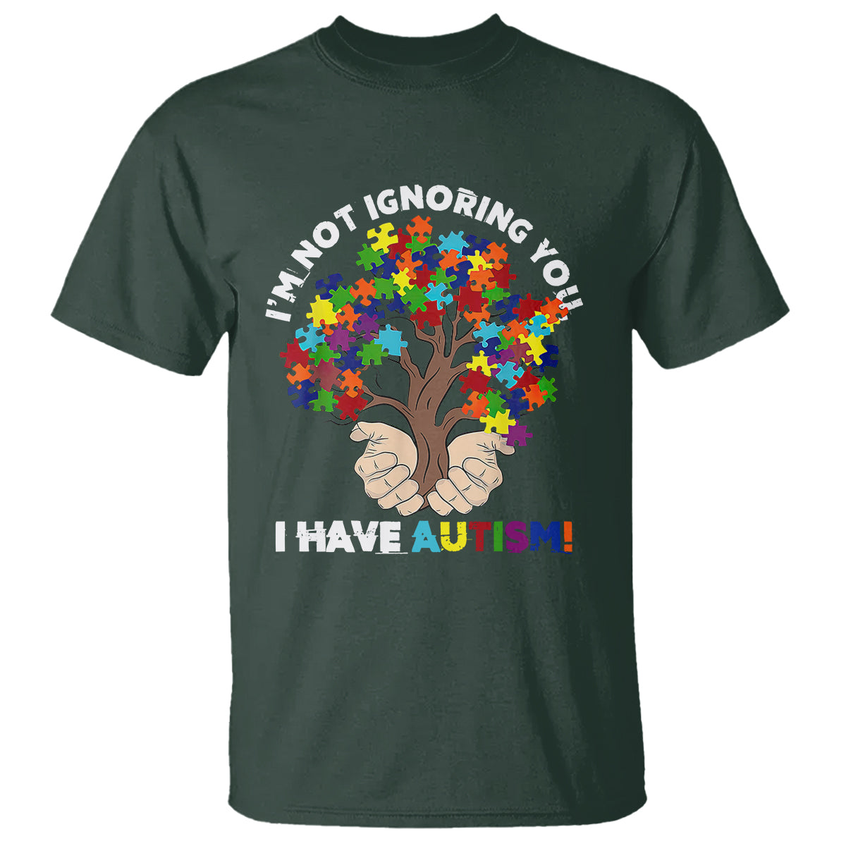 I'm Not Ignoring You I Have Autism T Shirt Puzzle Tree - Wonder Print Shop