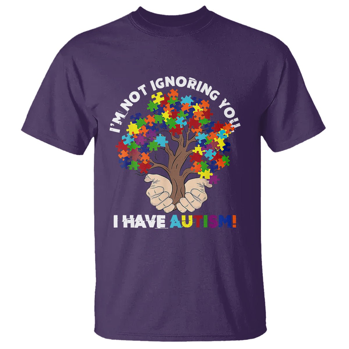 I'm Not Ignoring You I Have Autism T Shirt Puzzle Tree - Wonder Print Shop