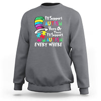 Autism Awarenes Sweatshirt I'll Support Autism Every Where - Wonder Print Shop