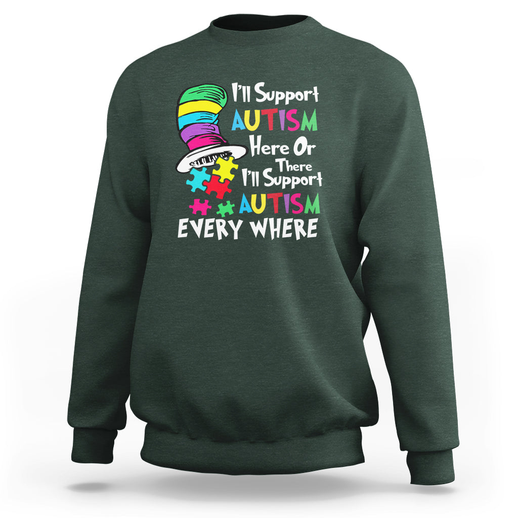 Autism Awarenes Sweatshirt I'll Support Autism Every Where - Wonder Print Shop