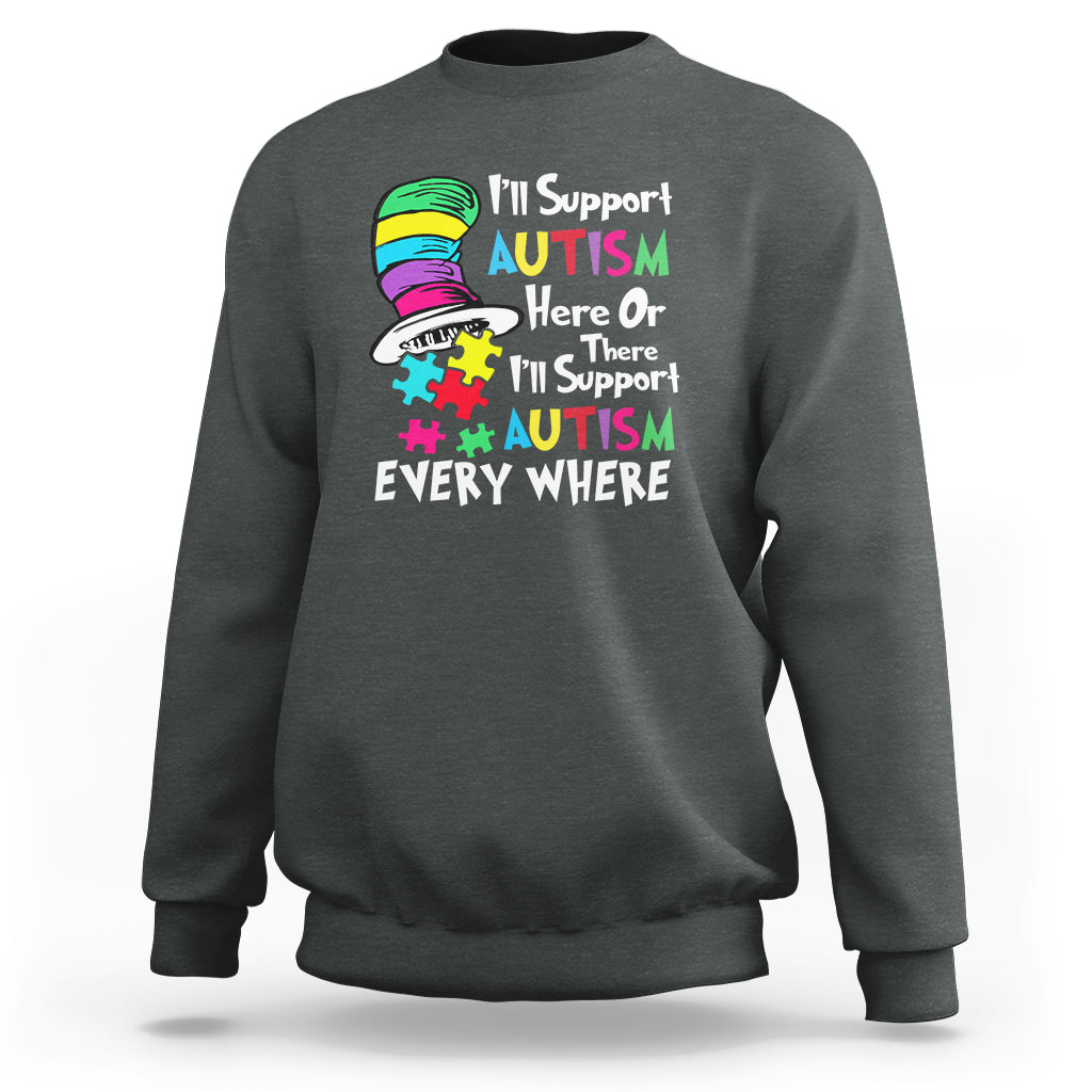 Autism Awarenes Sweatshirt I'll Support Autism Every Where - Wonder Print Shop
