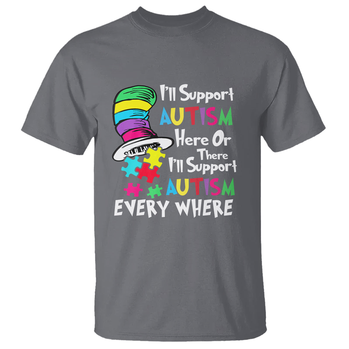 Autism Awarenes T Shirt I'll Support Autism Every Where - Wonder Print Shop