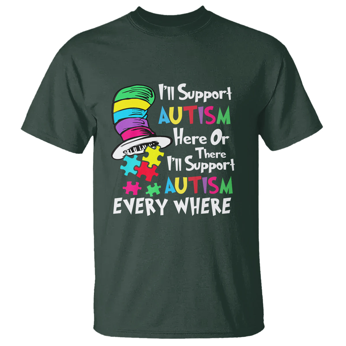 Autism Awarenes T Shirt I'll Support Autism Every Where - Wonder Print Shop