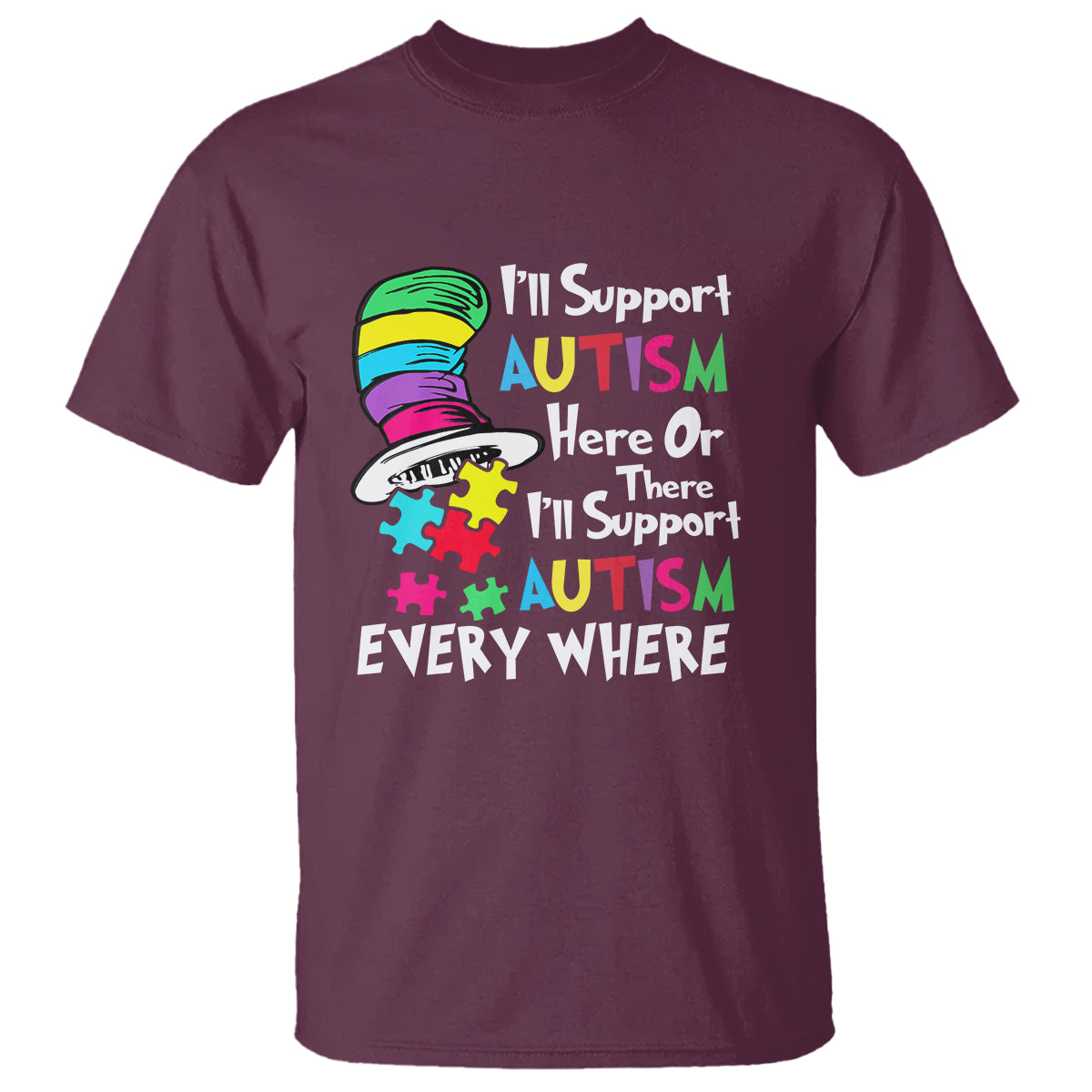 Autism Awarenes T Shirt I'll Support Autism Every Where - Wonder Print Shop
