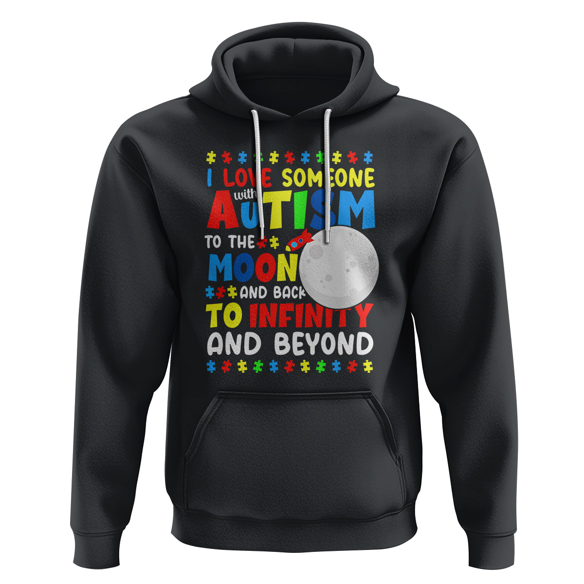 Embrace Autism Hoodie I Love Some With Autism To The Moon And Back To Infinity And Beyond - Wonder Print Shop