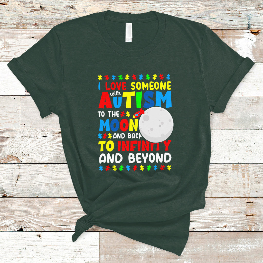 Embrace Autism T Shirt I Love Some With Autism To The Moon And Back To Infinity And Beyond - Wonder Print Shop