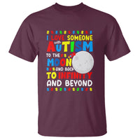 Embrace Autism T Shirt I Love Some With Autism To The Moon And Back To Infinity And Beyond - Wonder Print Shop