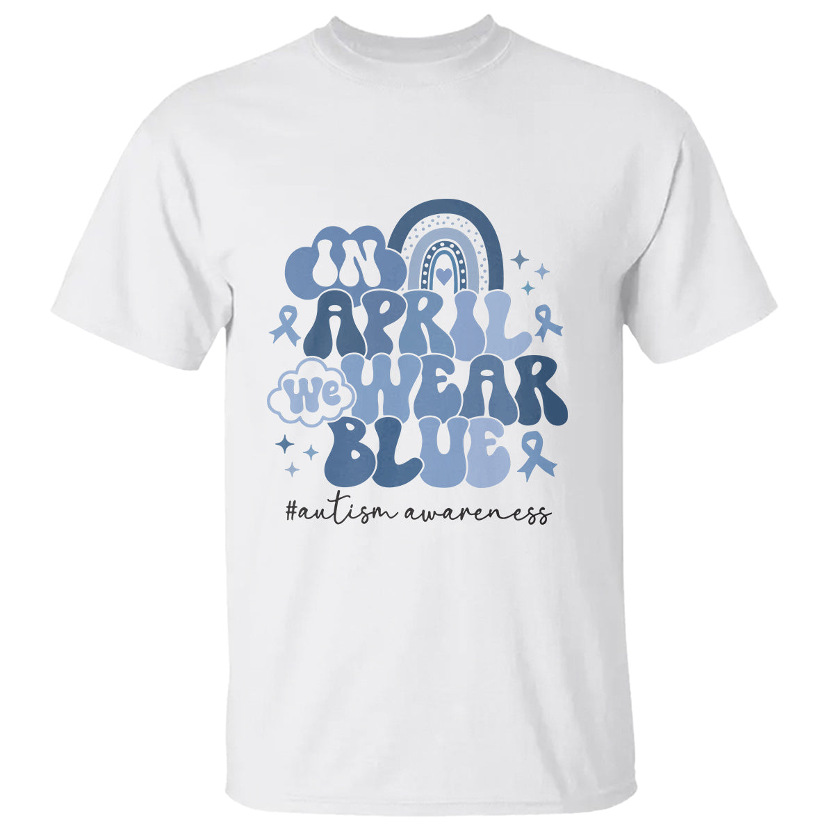 Autism Awareness T Shirt In April We Wear Blue Rainbow Retro Groovy - Wonder Print Shop