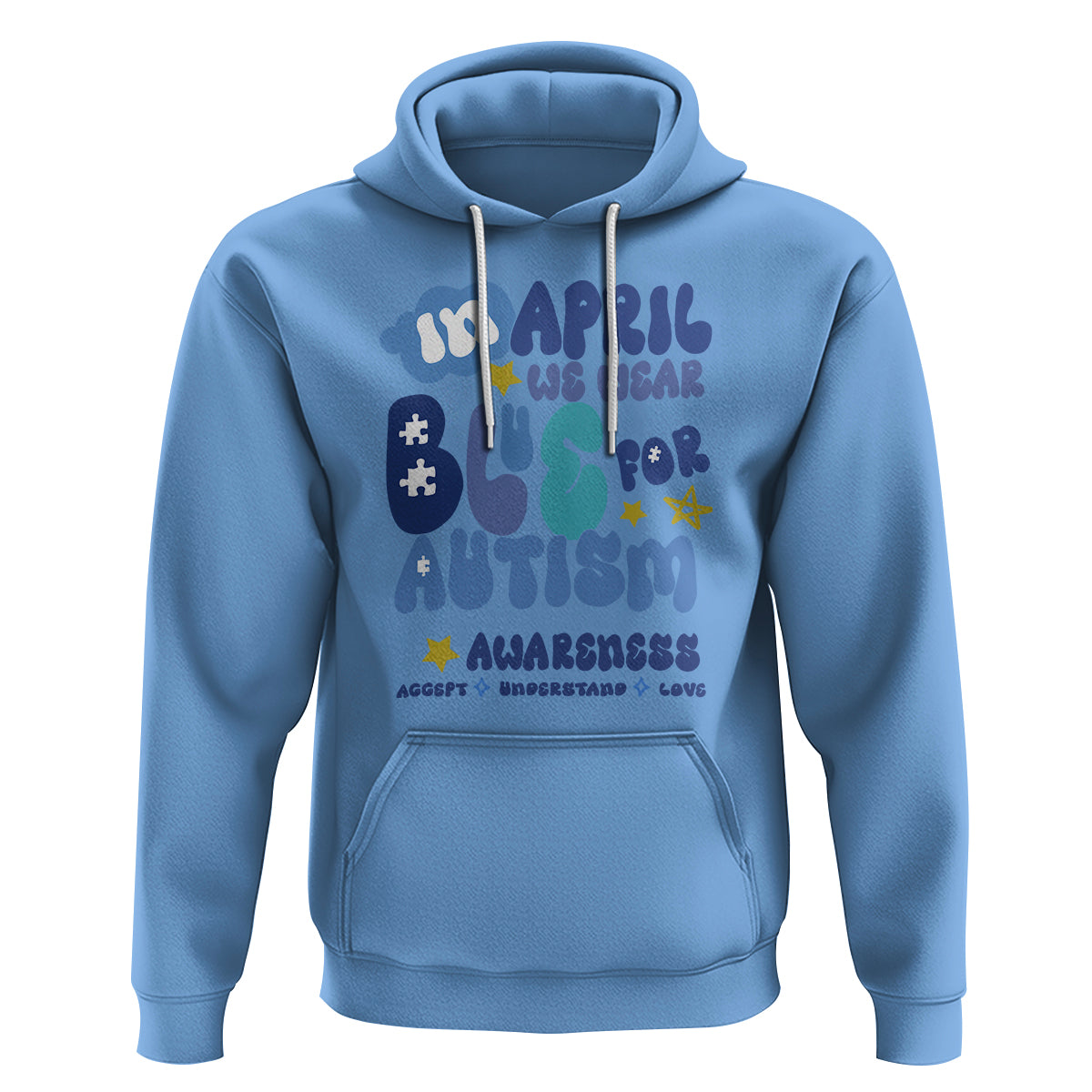 Autism Awareness Hoodie In April We Wear Blue Accept Understand Love - Wonder Print Shop