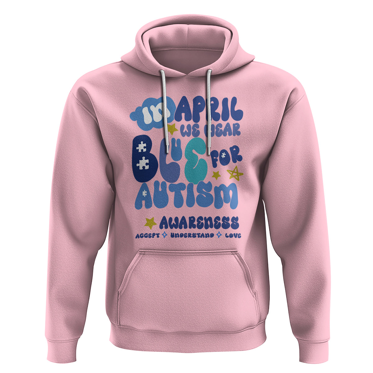 Autism Awareness Hoodie In April We Wear Blue Accept Understand Love - Wonder Print Shop
