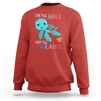 Turtle Autism Sweatshirt See The Able Not The Label Puzzle Pieces - Wonder Print Shop