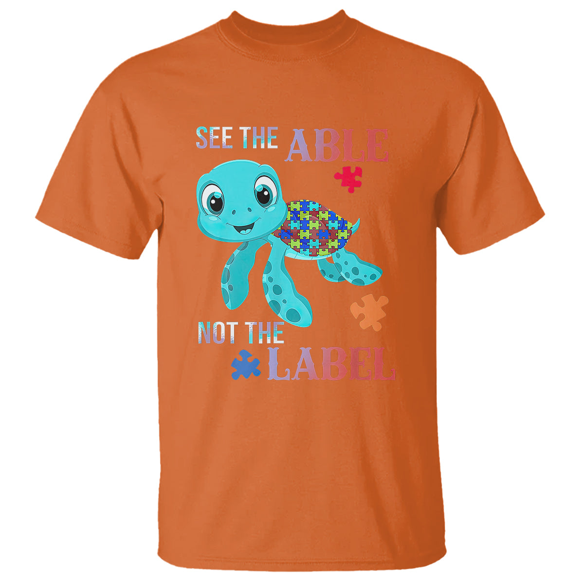 Turtle Autism T Shirt See The Able Not The Label Puzzle Pieces - Wonder Print Shop