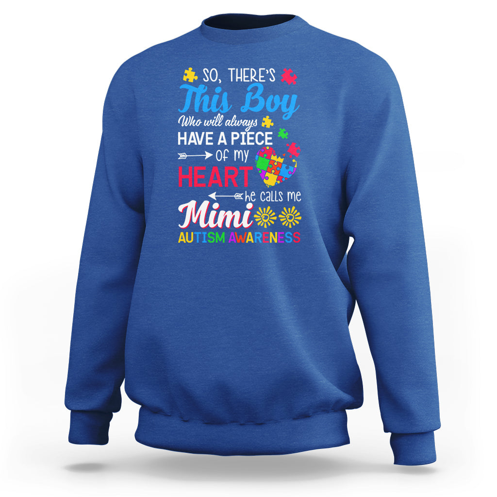 Autism Grandma Sweatshirt This Boy Will Always Have A Piece Of My Heart He Calls Me Mimi Autism Awareness - Wonder Print Shop