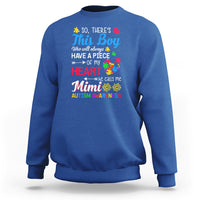 Autism Grandma Sweatshirt This Boy Will Always Have A Piece Of My Heart He Calls Me Mimi Autism Awareness - Wonder Print Shop