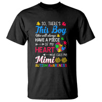 Autism Grandma T Shirt This Boy Will Always Have A Piece Of My Heart He Calls Me Mimi Autism Awareness - Wonder Print Shop