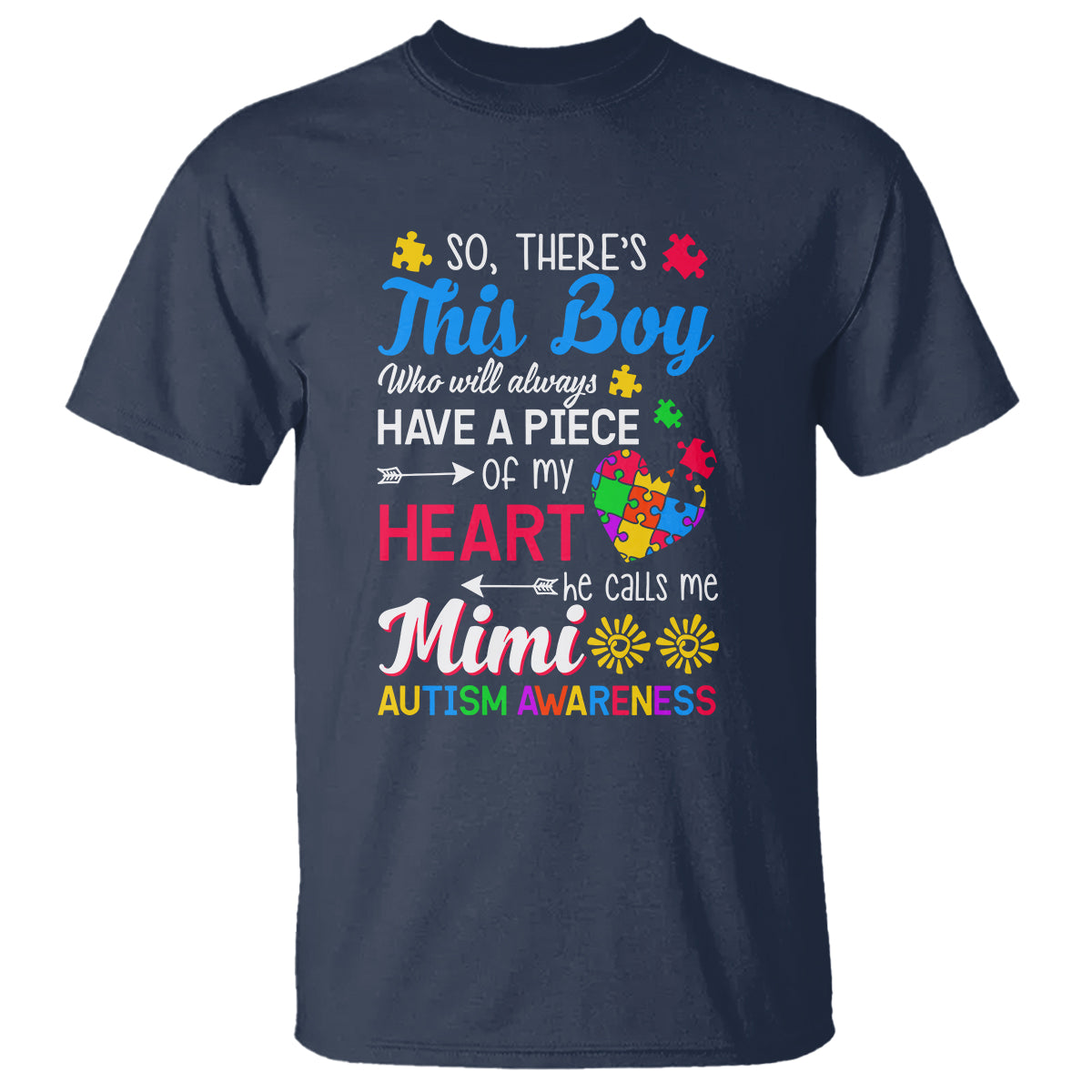 Autism Grandma T Shirt This Boy Will Always Have A Piece Of My Heart He Calls Me Mimi Autism Awareness - Wonder Print Shop