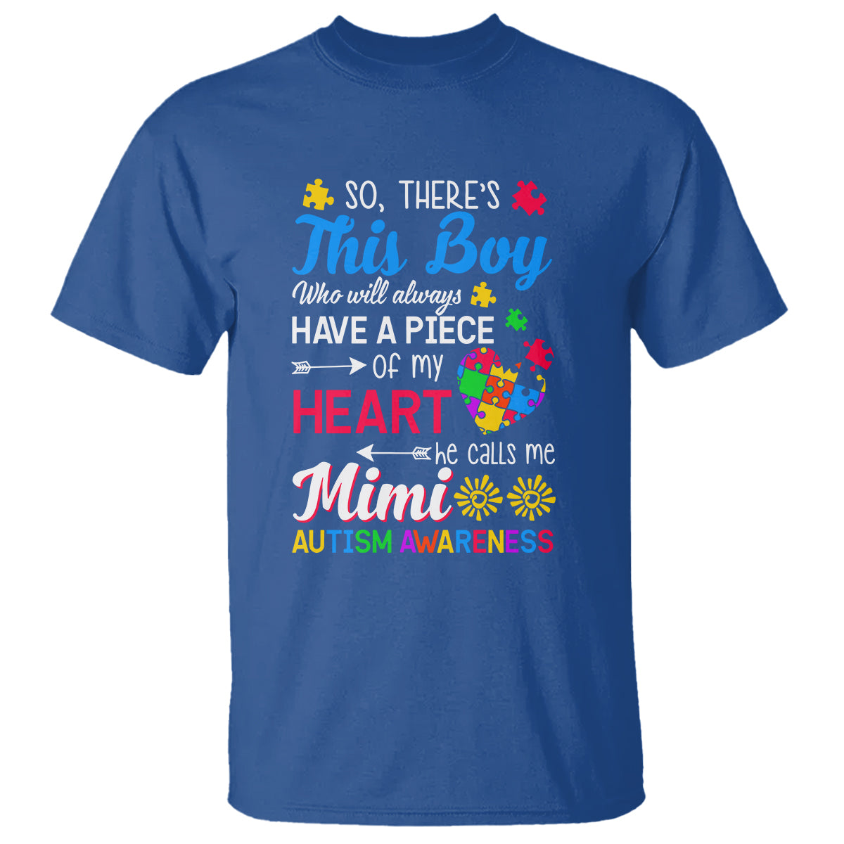 Autism Grandma T Shirt This Boy Will Always Have A Piece Of My Heart He Calls Me Mimi Autism Awareness - Wonder Print Shop