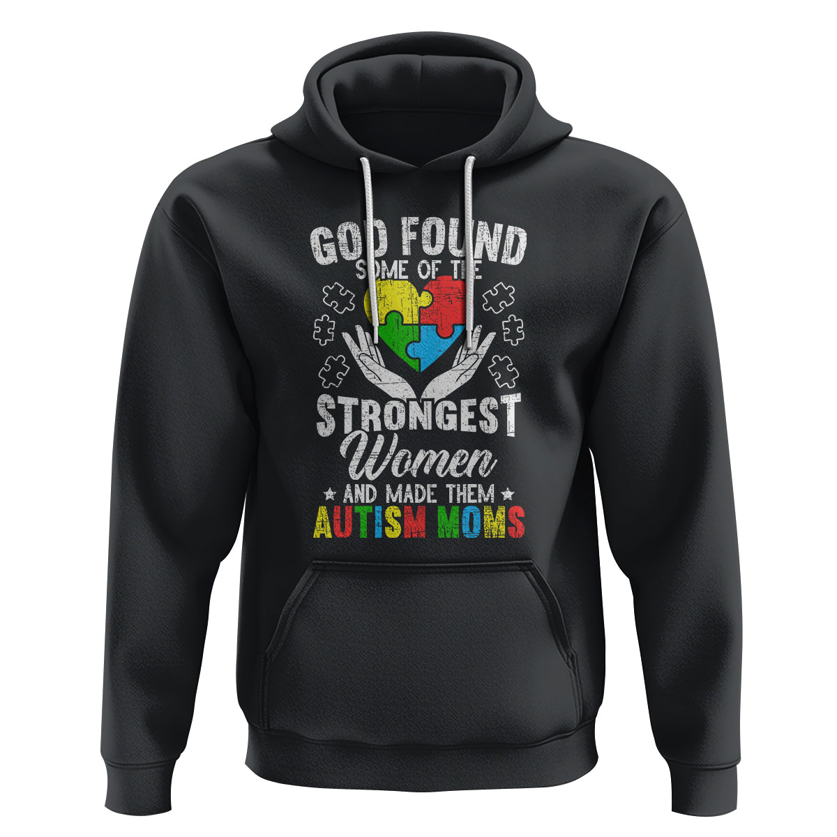 Autism Mom Hoodie God Found Some Of The Strongest Women - Wonder Print Shop