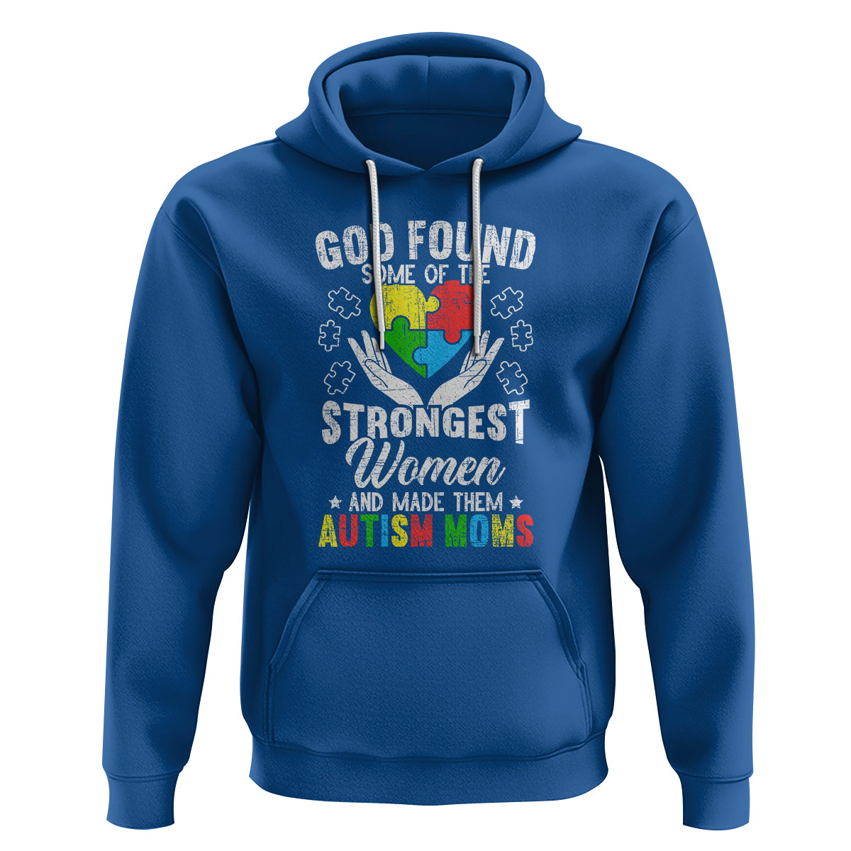 Autism Mom Hoodie God Found Some Of The Strongest Women - Wonder Print Shop