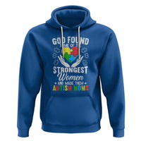 Autism Mom Hoodie God Found Some Of The Strongest Women - Wonder Print Shop
