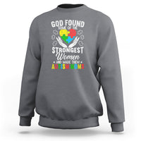 Autism Mom Sweatshirt God Found Some Of The Strongest Women - Wonder Print Shop