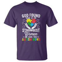 Autism Mom T Shirt God Found Some Of The Strongest Women - Wonder Print Shop