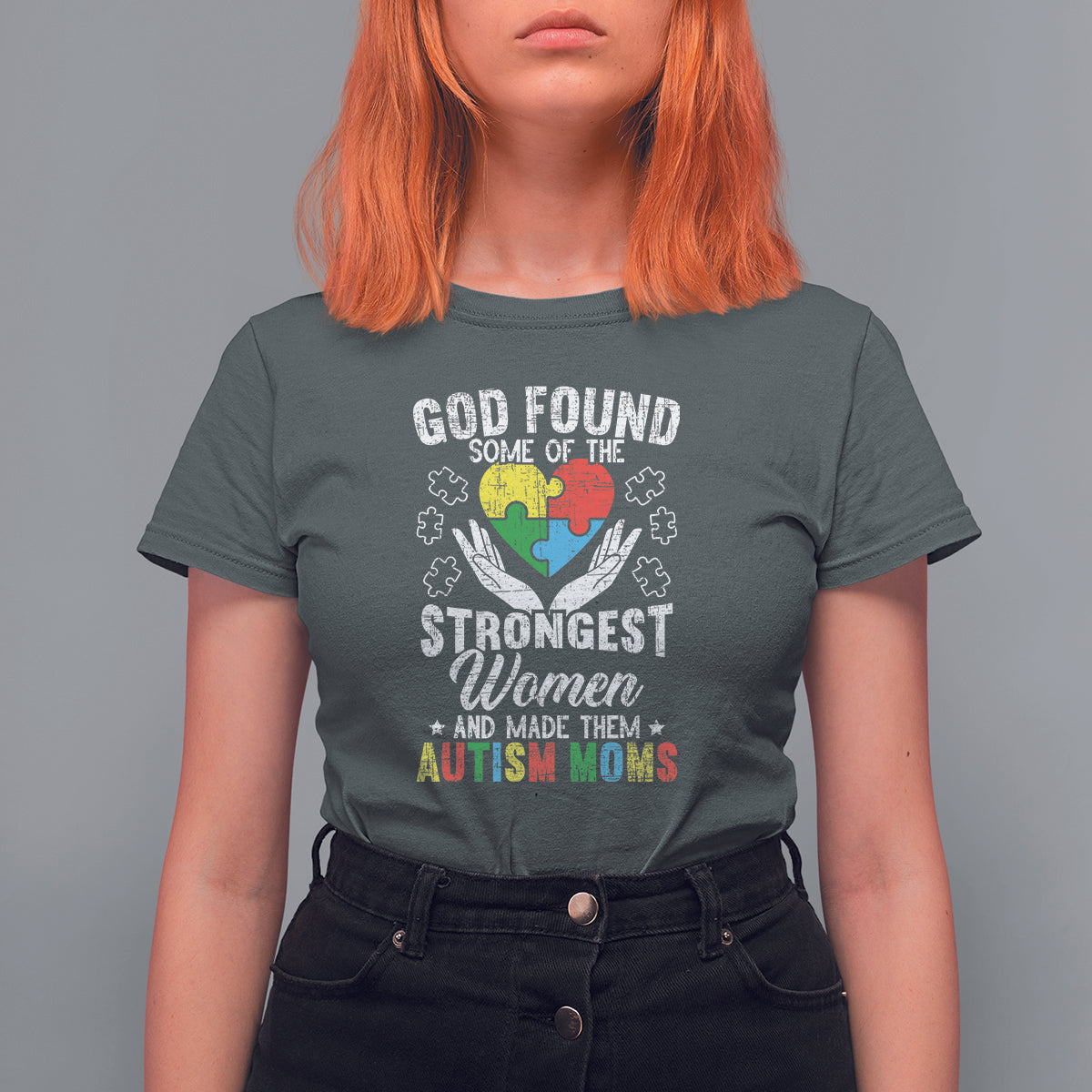 Autism Mom T Shirt For Women God Found Some Of The Strongest Women - Wonder Print Shop