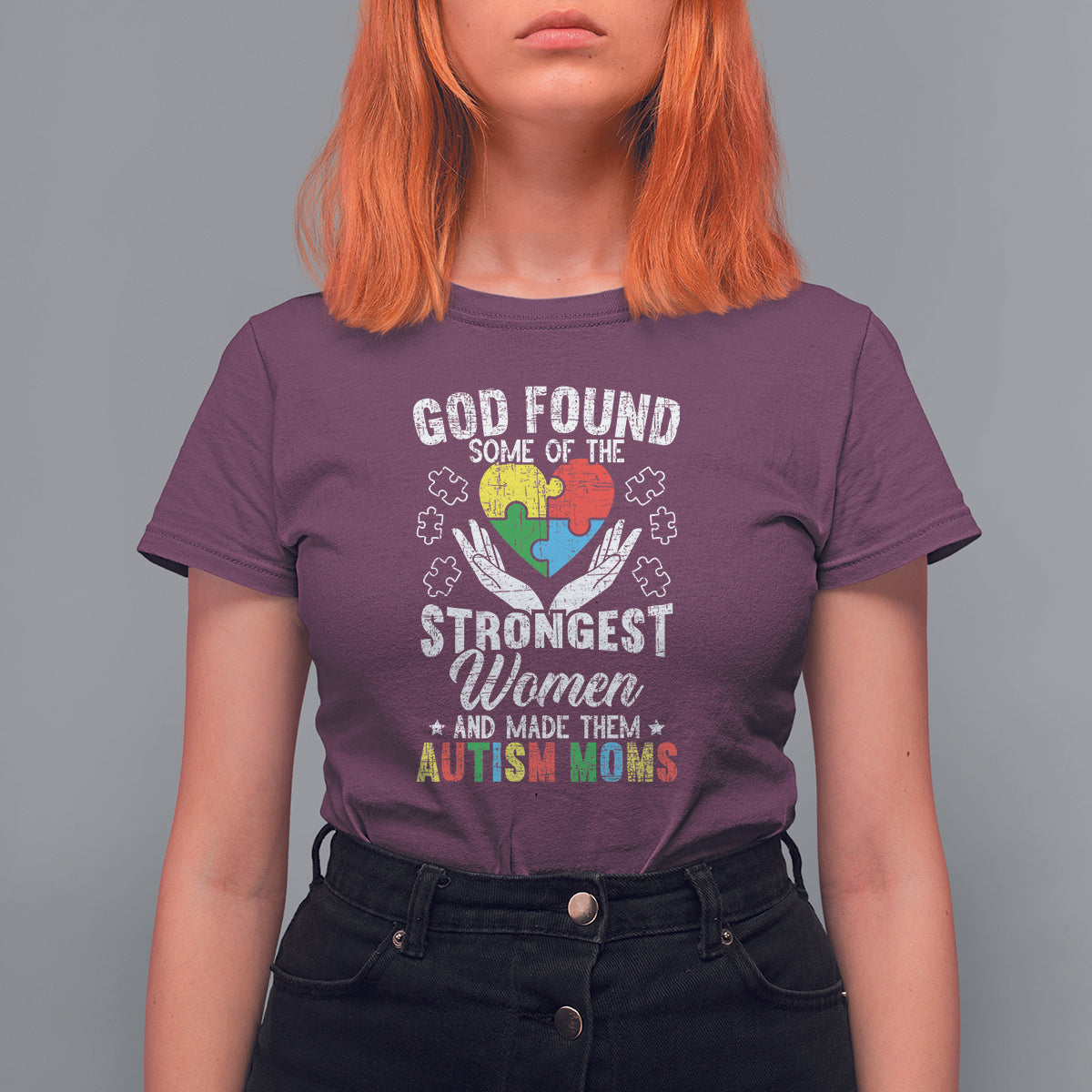 Autism Mom T Shirt For Women God Found Some Of The Strongest Women - Wonder Print Shop