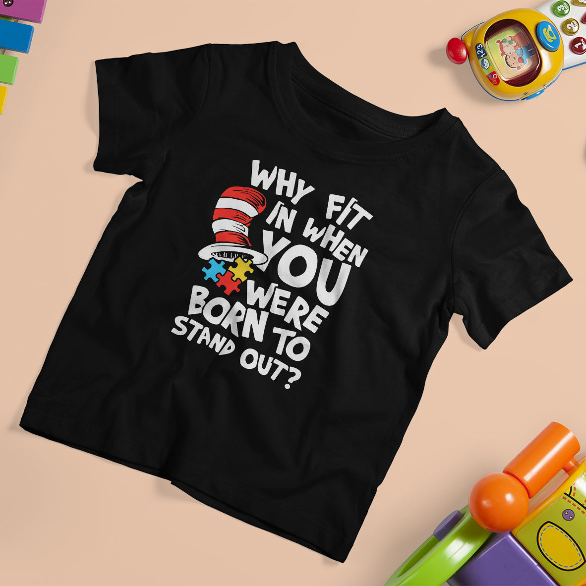Proud Autism T Shirt For Kid Why Fit In When You Were Born To Stand Out - Wonder Print Shop