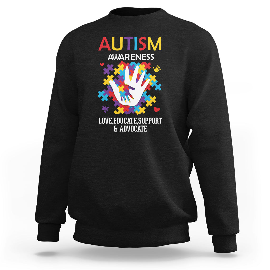 Autism Awareness Sweatshirt Love Educate Support Advocate - Wonder Print Shop