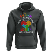 Autism Mom Hoodie It Comes With A Mother Who Can't Give Up - Wonder Print Shop