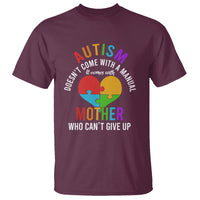 Autism Mom T Shirt It Comes With A Mother Who Can't Give Up - Wonder Print Shop